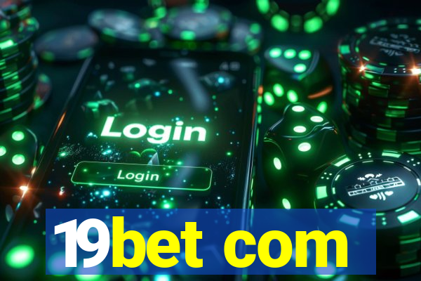 19bet com
